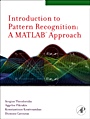 Introduction to Pattern Recognition: A Matlab Approach;  - ISBN 9780123744869