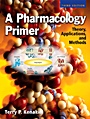 &nbsp;&nbsp;A Pharmacology Primer; Theory, Application and Methods - ISBN 9780123745859