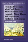 &nbsp;&nbsp;Front-End Vision and Multi-Scale Image Analysis - ISBN 9781402015076