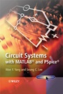 &nbsp;&nbsp;Circuit Systems with MATLAB® and PSpice®;  - ISBN 9780470822326