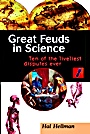 &nbsp;&nbsp;Great Feuds in Science; Ten of the Liveliest Disputes Ever - ISBN 9780471169802