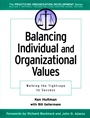 &nbsp;&nbsp;Balancing Individual and Organizational Values; Walking the Tightrope to Success - ISBN 9780787957209