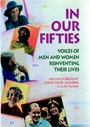 &nbsp;&nbsp;In Our Fifties; Voices of Men and Women Reinventing Their Lives - ISBN 9781555425135